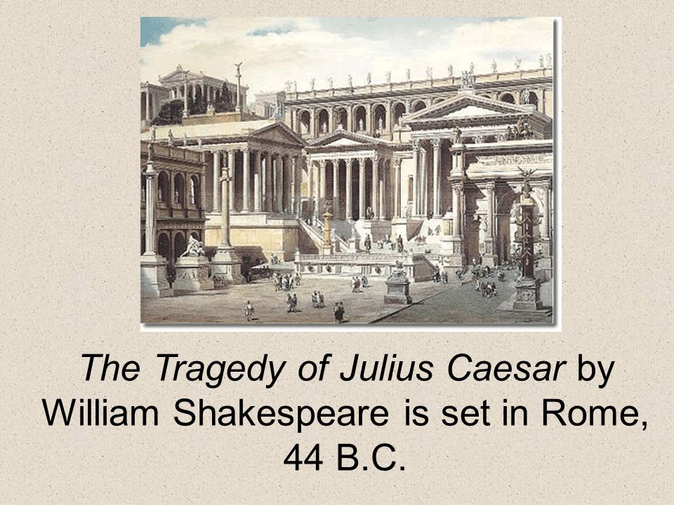 An analysis of william shakespeares play the tragedy of julius caesar